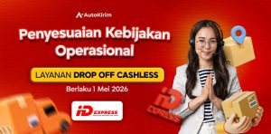 Penyesuaian kebijakan operasional Layanan Drop Off AutoKirim